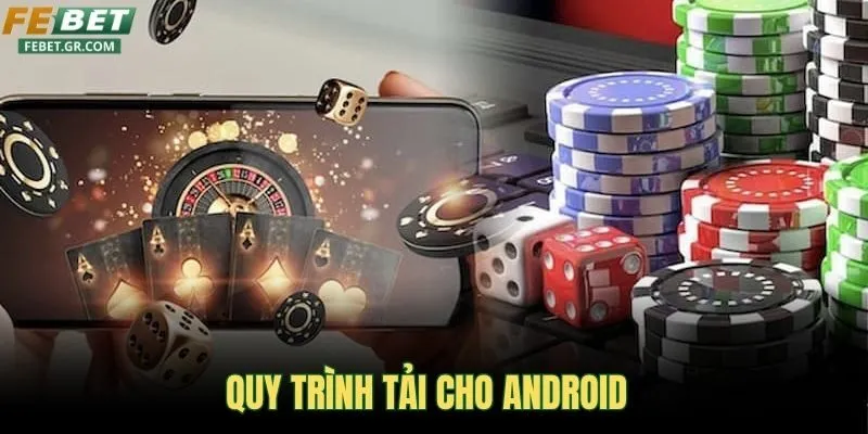 quy-trinh-tai-cho-android
